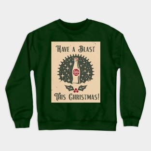 Have A Blast This Christmas Crewneck Sweatshirt